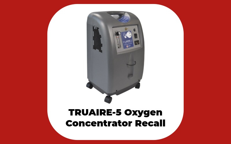 Important Safety Notice: TRUAIRE-5 Oxygen Concentrator Recall