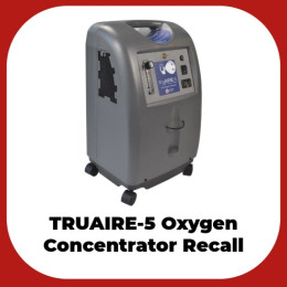 Important Safety Notice: TRUAIRE-5 Oxygen Concentrator Recall